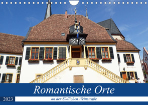 Romantische Orte an der Südlichen Weinstraße (Wandkalender 2023 DIN A4 quer) von Andersen,  Ilona