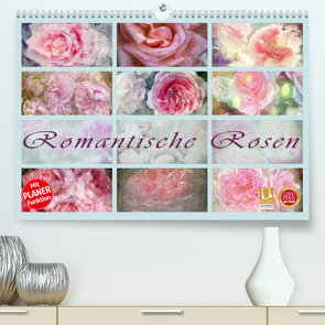 Romantische Rosen (Premium, hochwertiger DIN A2 Wandkalender 2022, Kunstdruck in Hochglanz) von Cross,  Martina