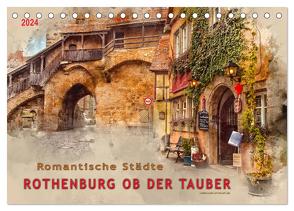 Romantische Städte – Rothenburg ob der Tauber (Tischkalender 2024 DIN A5 quer), CALVENDO Monatskalender von Roder,  Peter