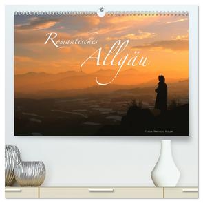 Romantisches Allgäu (hochwertiger Premium Wandkalender 2024 DIN A2 quer), Kunstdruck in Hochglanz von Ratzer,  Reinhold