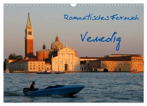 Romantisches Fernweh – Venedig (Wandkalender 2024 DIN A3 quer), CALVENDO Monatskalender von Böhme-Garnweidner,  Monika