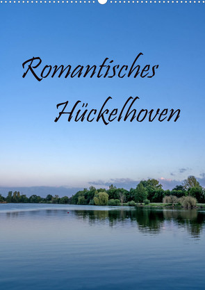 Romantisches Hückelhoven (Wandkalender 2024 DIN A2 hoch) von Maibach,  Natalja