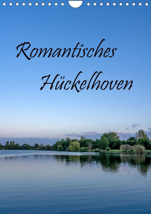 Romantisches Hückelhoven (Wandkalender 2024 DIN A4 hoch), CALVENDO Monatskalender von Maibach,  Natalja