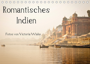 Romantisches Indien (Tischkalender 2021 DIN A5 quer) von Wlaka,  Victoria