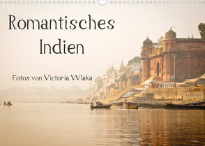 Romantisches Indien (Wandkalender 2022 DIN A3 quer) von Wlaka,  Victoria