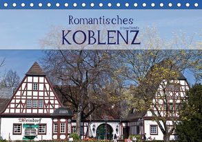 Romantisches Koblenz (Tischkalender 2019 DIN A5 quer) von boeTtchEr,  U