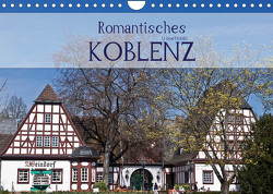 Romantisches Koblenz (Wandkalender 2022 DIN A4 quer) von boeTtchEr,  U