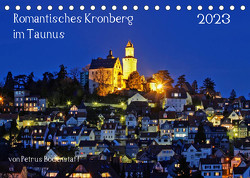 Romantisches Kronberg im Taunus (Tischkalender 2023 DIN A5 quer) von Bodenstaff,  Petrus