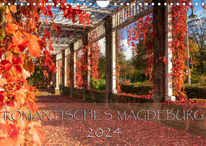 Romantisches Magdeburg (Wandkalender 2024 DIN A4 quer), CALVENDO Monatskalender von Schwingel,  Andrea