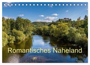 Romantisches Naheland (Tischkalender 2024 DIN A5 quer), CALVENDO Monatskalender von Hess,  Erhard