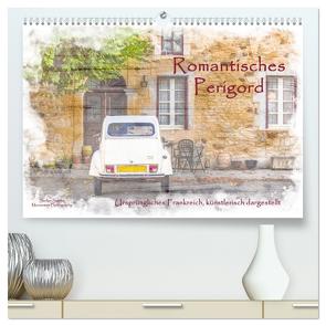 Romantisches Périgord (hochwertiger Premium Wandkalender 2024 DIN A2 quer), Kunstdruck in Hochglanz von Sattler,  Stefan