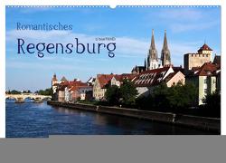 Romantisches Regensburg (Wandkalender 2024 DIN A2 quer), CALVENDO Monatskalender von boeTtchEr,  U