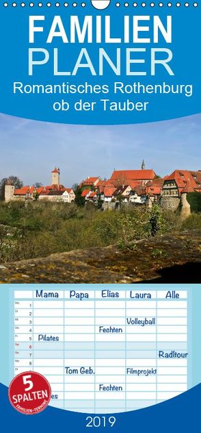 Romantisches Rothenburg ob der Tauber – Familienplaner hoch (Wandkalender 2019 , 21 cm x 45 cm, hoch) von boeTtchEr,  U