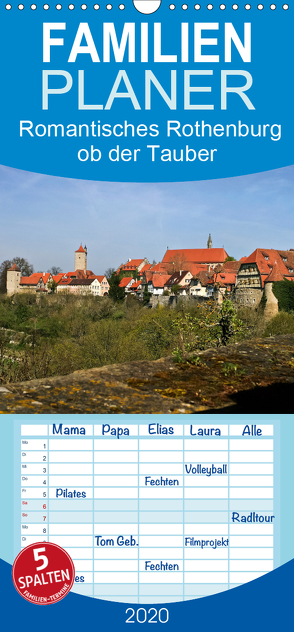 Romantisches Rothenburg ob der Tauber – Familienplaner hoch (Wandkalender 2020 , 21 cm x 45 cm, hoch) von boeTtchEr,  U