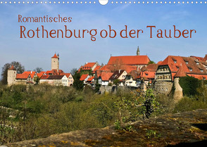 Romantisches Rothenburg ob der Tauber (Wandkalender 2022 DIN A3 quer) von boeTtchEr,  U
