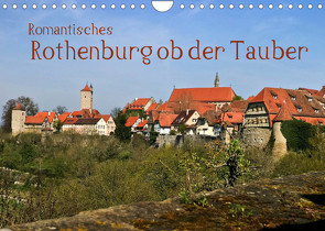 Romantisches Rothenburg ob der Tauber (Wandkalender 2022 DIN A4 quer) von boeTtchEr,  U