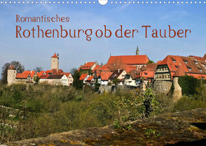 Romantisches Rothenburg ob der Tauber (Wandkalender 2023 DIN A3 quer) von boeTtchEr,  U