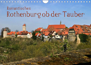 Romantisches Rothenburg ob der Tauber (Wandkalender 2023 DIN A4 quer) von boeTtchEr,  U