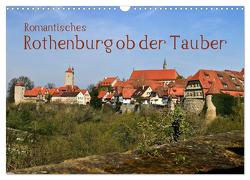 Romantisches Rothenburg ob der Tauber (Wandkalender 2024 DIN A3 quer), CALVENDO Monatskalender von boeTtchEr,  U