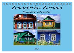 Romantisches Russland – Holzhäuser in Tschuwaschien (Tischkalender 2024 DIN A5 quer), CALVENDO Monatskalender von von Loewis of Menar,  Henning