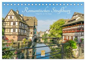 Romantisches Straßburg (Tischkalender 2024 DIN A5 quer), CALVENDO Monatskalender von Rabus,  Tina