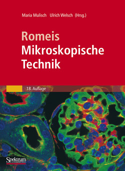 Romeis – Mikroskopische Technik von Mulisch,  Maria, Welsch,  Ulrich