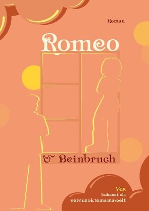 Romeo und Beinbruch von Liebig,  Ves