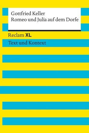 Romeo und Julia auf dem Dorfe. Textausgabe mit Kommentar und Materialien von Keller,  Gottfried, Pütz,  Wolfgang