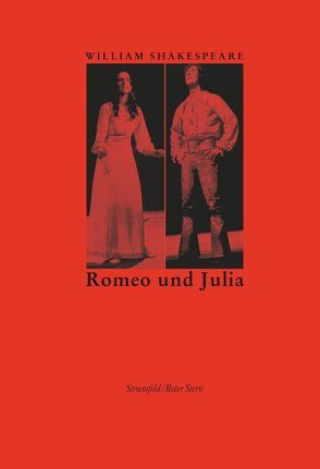 Romeo und Julia von Shakespeare,  William, Tragelehn,  B K
