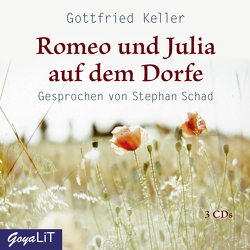 Romeo und Julia auf dem Dorfe von Gottfried,  Keller, Schad,  Stephan