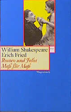 Romeo und Julia Maß für Maß von Fried,  Erich, Shakespeare