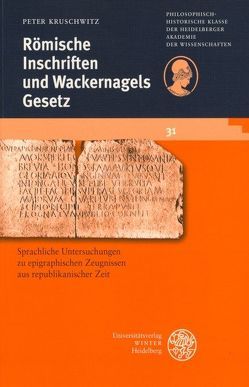 Römische Inschriften und Wackernagels Gesetz von Alföldy,  Géza, Kruschwitz,  Peter