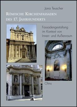 Römische Kirchenfassaden des 17. Jahrhunderts von Teuscher,  Jana