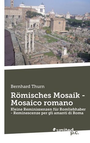 Römisches Mosaik – Mosaico romano von Thurn,  Bernhard