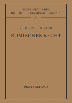 Römisches Privatrecht von Jörs,  Paul, Kunkel,  Wolfgang, Wenger,  Leopold