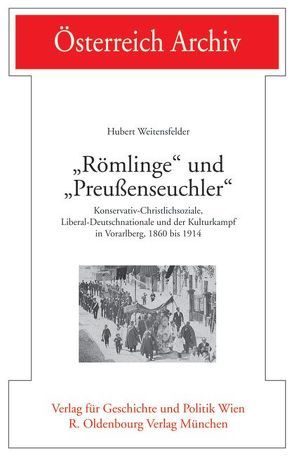 „Römlinge“ und „Preußenseuchler“ von Weitensfelder,  Hubert