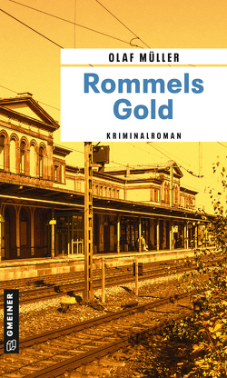 Rommels Gold von Müller,  Olaf