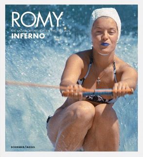 Romy – Die unveröffentlichten Bilder aus „Inferno“ von Bromberg,  Serge, Clouzot,  Henri G