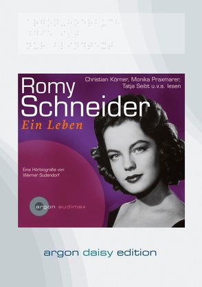 Romy Schneider (DAISY Edition) von Praxmarer,  Monika, Seibt,  Tatja, Sudendorf,  Werner