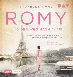 Romy und der Weg nach Paris von Marly,  Michelle, Mittelstaedt,  Tessa