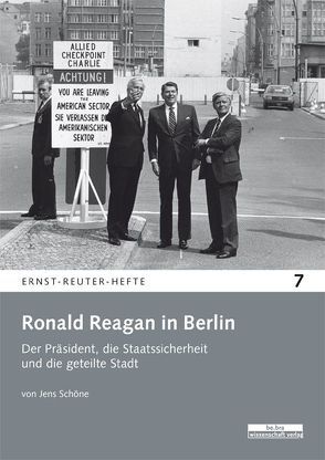 Ronald Reagan in Berlin von Schöne,  Jens