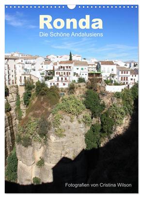 Ronda, die Schöne Andalusiens (Wandkalender 2024 DIN A3 hoch), CALVENDO Monatskalender von Wilson Kunstmotivation GbR,  Cristina