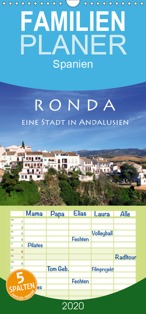 Ronda – Eine Stadt in Andalusien – Familienplaner hoch (Wandkalender 2020 , 21 cm x 45 cm, hoch) von Seidl,  Helene