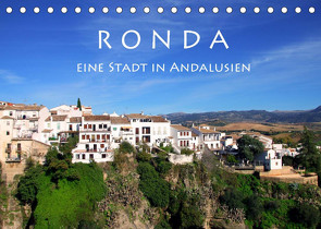 Ronda – Eine Stadt in Andalusien (Tischkalender 2023 DIN A5 quer) von Seidl,  Helene