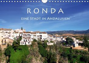 Ronda – Eine Stadt in Andalusien (Wandkalender 2019 DIN A4 quer) von Seidl,  Helene