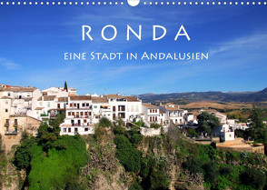 Ronda – Eine Stadt in Andalusien (Wandkalender 2023 DIN A3 quer) von Seidl,  Helene