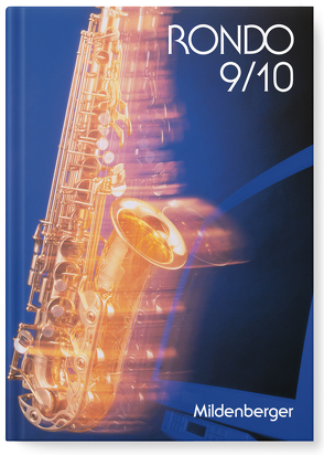 Rondo. Musiklehrgang für weiterführende Schulen / RONDO 9/10 – Schulbuch von Zeck,  Paul R