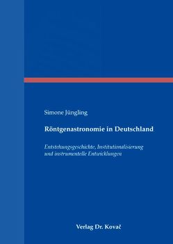 Röntgenastronomie in Deutschland von Jüngling,  Simone