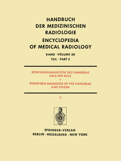 Röntgendiagnostik des Pankreas und der Milz / Roentgen Diagnosis of the Pancreas and Spleen von Rösch,  Josef, Strnad,  F.