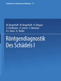 Röntgendiagnostik des Schädels I / Roentgen Diagnosis of the Skull I von Bergerhoff,  Walther, Diethelm,  Lothar, Olsson,  Olof